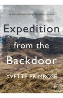 Expedition from the backdoor by Yvette Primrose (Paperback)