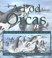 A Pod of Orcas by Sheryl McFarlane (Hardback)
