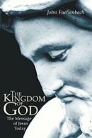 The Kingdom of God. Fuellenbach, John, SVD 9781597525176 Fast Free Shipping.#