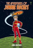 The Adventures of Jonnie Rocket: Saga 1 - The Ride of Terror, Chapman, John, Goo