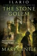 The Stone Golem: A Story of the First History (Ilario). Gentle 9780061344985<|