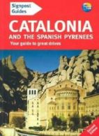 Signpost Guide Catalonia and the Spanish Pyrenees: Your Guide to Great Drives (