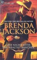 Jackson, Brenda : One Night with the Wealthy Rancher (Silh