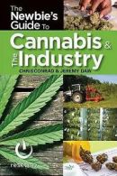 Daw, Jeremy : The Newbies Guide to the Cannabis Indust