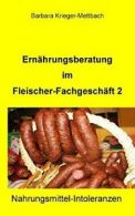 Ernahrungsberatung Im Fleischer-Fachgeschaft 2. Krieger-Mettbach, Barbara.#