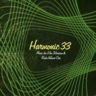 Harmonic 33 : Music for Tv/film and Radio Vol. 1 CD (2005)