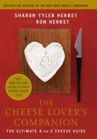 The Cheese Lover's Companion: Ultimate A-to-Z C. Herbst, Herbst<|