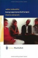 Volker Tschuschke Kurzgruppenpsychotherapie Theorie und ... | Book