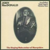 John MacDonald : Singing Molecatcher Of Morayshire CD (1998)