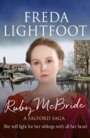 A Salford Saga: Ruby McBride by Freda Lightfoot (Paperback)