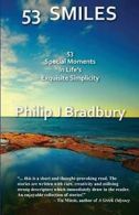 53 SMILES - Colour: 53 Special Moments In Life', Bradbury, J,,