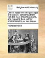 Critical notes on some passages of Scripture, c. Mann, Nicholas.#