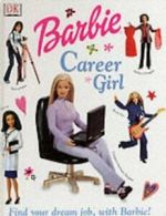 Barbie, career girl by Sue Barraclough (Hardback) Expertly Refurbished Product