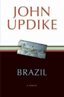 Brazil by John Updike (Paperback)