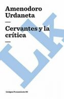 Cervantes y la crAtica (Spanish Edition). Urdaneta 9788490079522 New<|