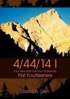 4/44/14 I: First Fourteeners.by Lien, A. New 9781432764104 Fast Free Shipping.#