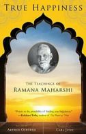 True Happiness: The Teachings of Ramana Maharshi. Osborne, Jung, Professo<|