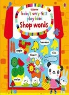 Baby's Very First Play Book Shop Words (Baby's Very First Books) By Stella Bagg