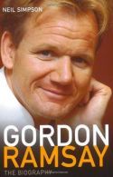 Gordon Ramsay: The Biography, Neil Simpson, ISBN 9781844543816