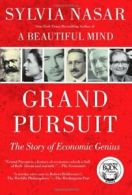 Grand Pursuit: The Story of Economic Genius. Nasar 9780684872995 New<|