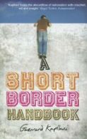 A Short Border Handbook By Gazmend Kapllani,Anne-Marie Stanton- .9781846271496