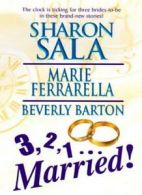 3, 2, 1... Married!: Catch a Cowboy, Collide with a Single Daddy, Get Personal