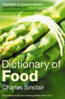 Dictionary of food: international food and cooking terms from A to Z by Charles