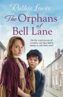 The orphans of Bell Lane by Ruthie Lewis (Paperback)