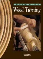 Wood Turning (Woodworking Class) By Parramon Studios