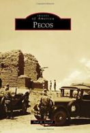 Pecos (Images of America).by Secord New 9781467132374 Fast Free Shipping<|