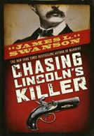 Chasing Lincoln's Killer: The Search for John Wilkes Booth.by Swanson New<|