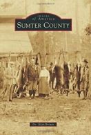 Sumter County (Images of America). Brown New 9781467113373 Fast Free Shipping<|