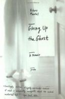 Giving Up the Ghost: A Memoir (John MacRae Books). Mantel 9780312423629 New<|