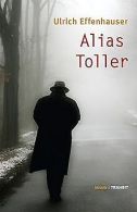 Alias Toller | Effenhauser Ulrich | Book