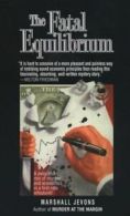 The fatal equilibrium by Marshall Jevons (Paperback)