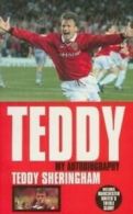 Teddy: my autobiography by Teddy Sheringham (Paperback)