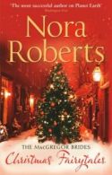 The MacGregor brides: Christmas fairytales by Nora Roberts (Paperback)