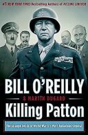 Killing Patton: The Strange Death of World War II's Most... | Book