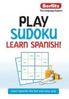 Sudoku: Play Sudoku, Learn Spanish by Berlitz Publishing  (Paperback)