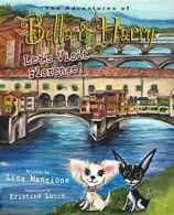 Let's Visit Florence!: Adventures of Bella & Harry. Manzione 9781937616595<|