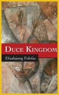 Duce Kingdom.by Folefac, Efualajong New 9789956791378 Fast Free Shipping.#*=.*=