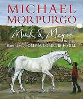 Muck and Magic | Sir Michael Morpurgo | Book