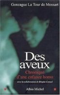 Des aveux : Chronique d'une enfance homo von Gonzague La... | Book