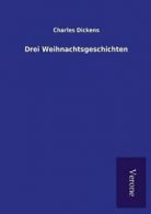 Drei Weihnachtsgeschichten. Dickens, Charles 9789925001910 Fast Free Shipping.*=