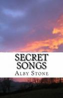 Secret Songs: Volume 2 (Havensea) By Alby Stone