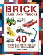 Brick Cars and Trucks: 40 Clever & Creative Ide. Elsmore<|