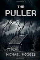 The Puller By Michael Hodges