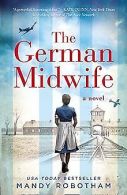 The German Midwife | Robotham, Mandy | Book