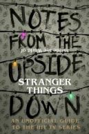 Notes from the upside down: inside the world of Stranger things : the