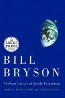 A short history of nearly everything by Bill Bryson (Book)